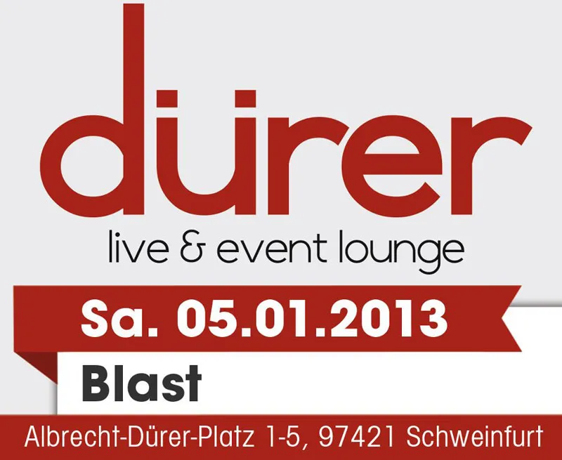 BLAST: Jahresauftakt in Schweinfurt am 05.01.2013